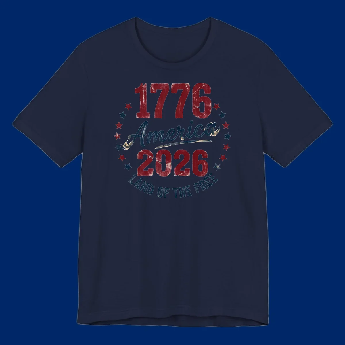 Distressed circular design with '1776', 'America', '2026', and 'LAND OF THE FREE' text, encircled by stars, celebrating America's 250th anniversary.