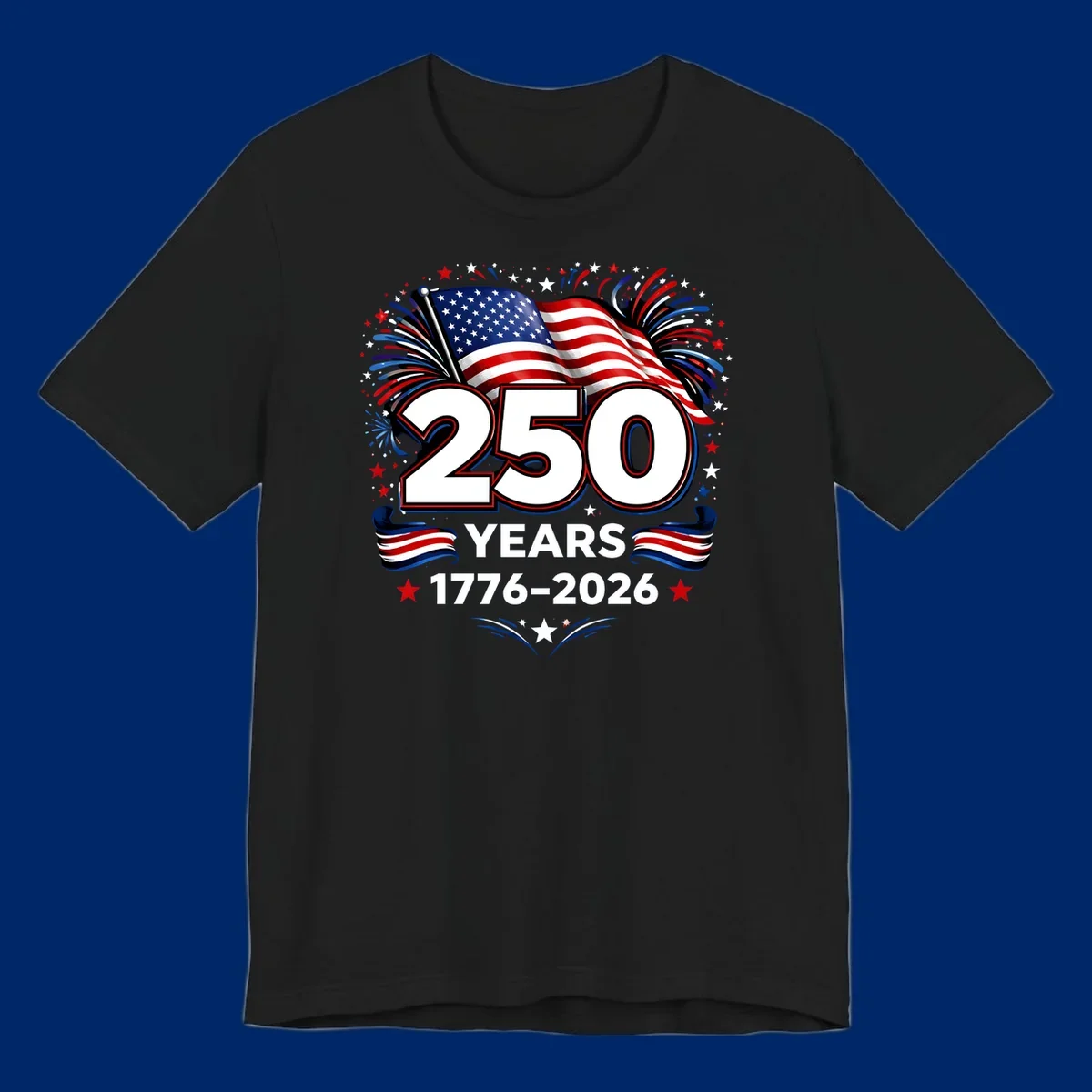 A vibrant design for America's 250th anniversary, featuring a US flag, fireworks, stars, and the text "250 YEARS 1776-2026".