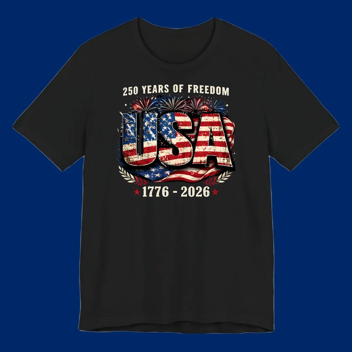 A patriotic design for America's 250 freedom anniversary, featuring distressed USA text in a flag pattern, fireworks, and dates 1776-2026.