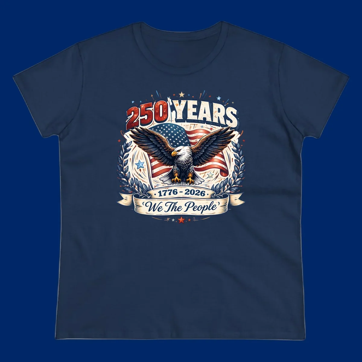 A patriotic America 250 Years Eagle design with a bald eagle, American flag, laurel wreaths, and 'We The People' text.
