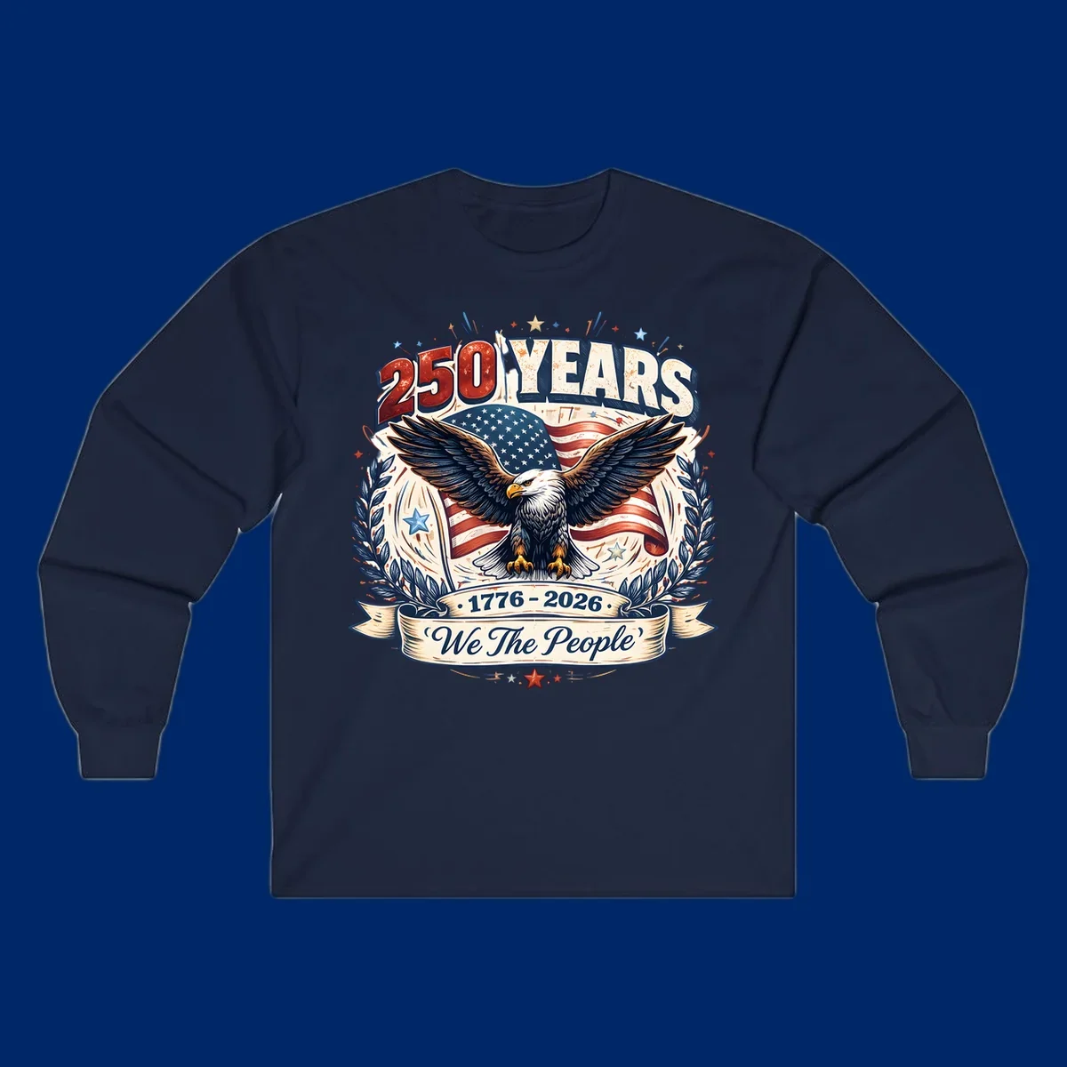 A patriotic America 250 Years Eagle design with a bald eagle, American flag, laurel wreaths, and 'We The People' text.