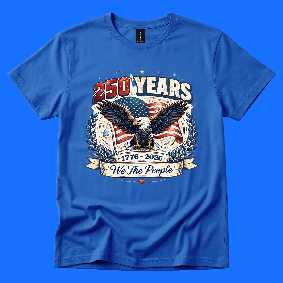 A patriotic America 250 Years Eagle design with a bald eagle, American flag, laurel wreaths, and 'We The People' text.