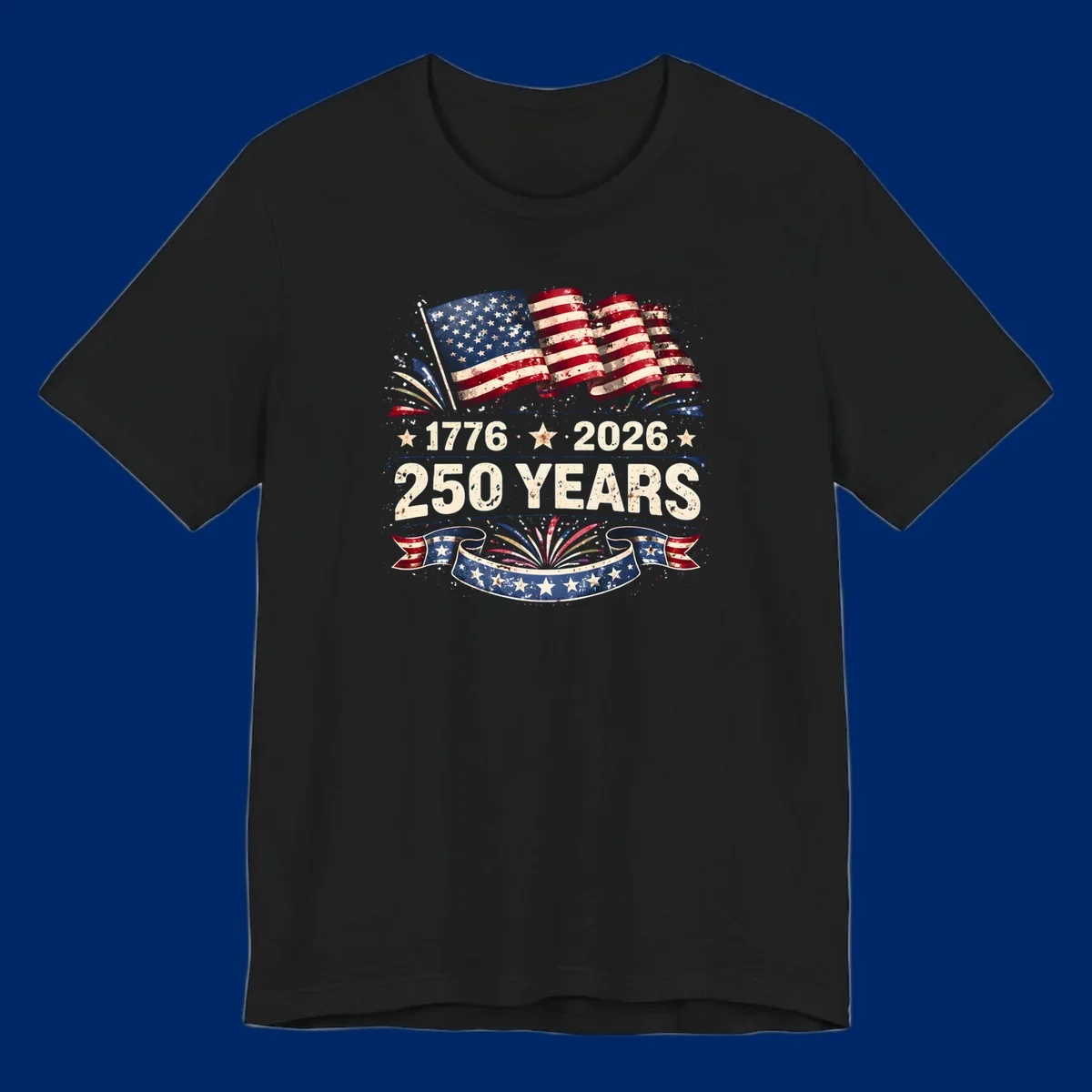 Distressed American flag design with '1776', '2026', and '250 YEARS' text, celebrating America 250 years.
