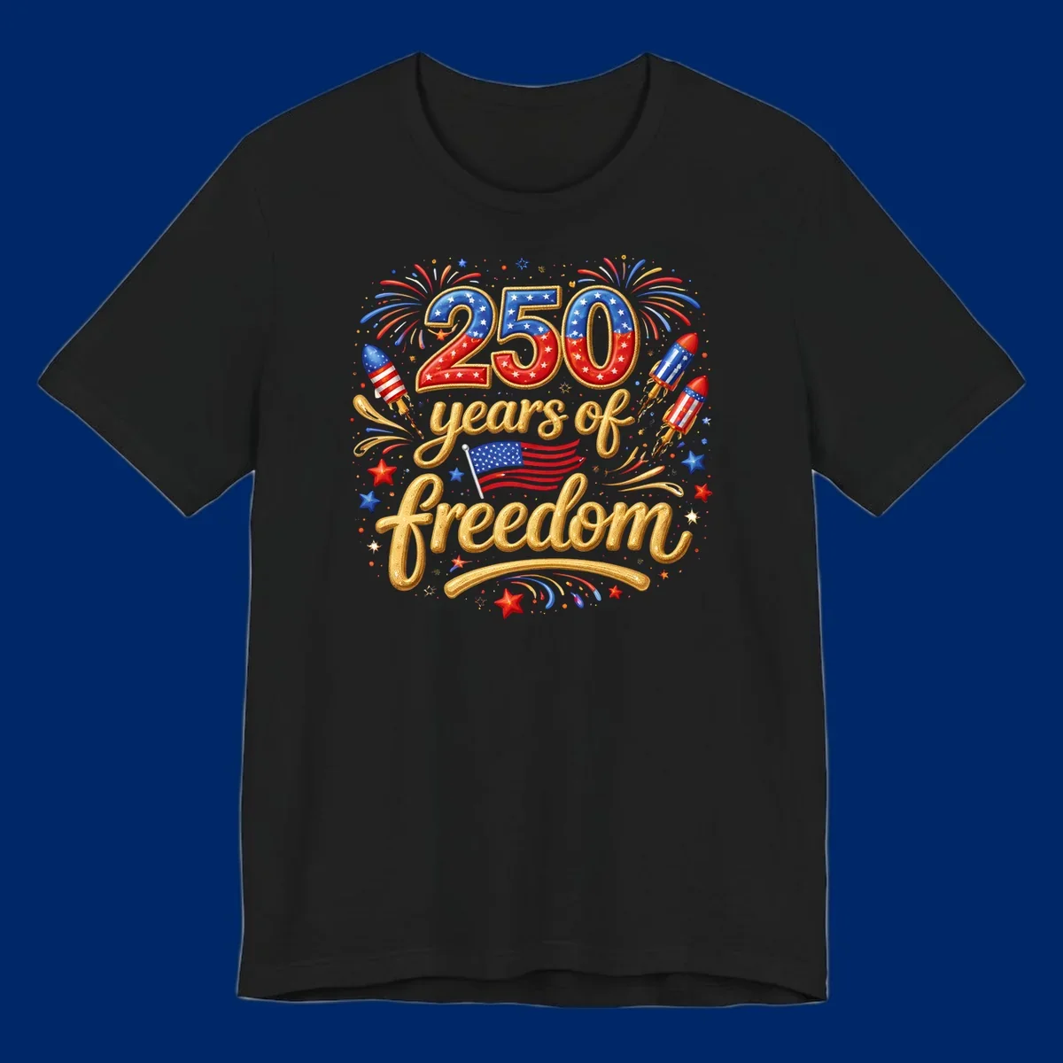 A vibrant design reading '250 years of freedom' with patriotic fireworks, rockets, stars, and an American flag, celebrating America's 250th anniversary.