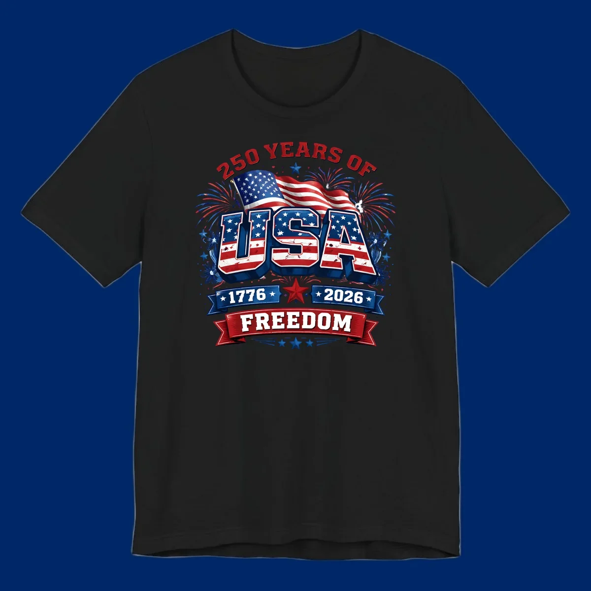 A vibrant patriotic design celebrating america-250-years-freedom with "USA" text, an American flag, fireworks, and "1776 2026 FREEDOM" banners.