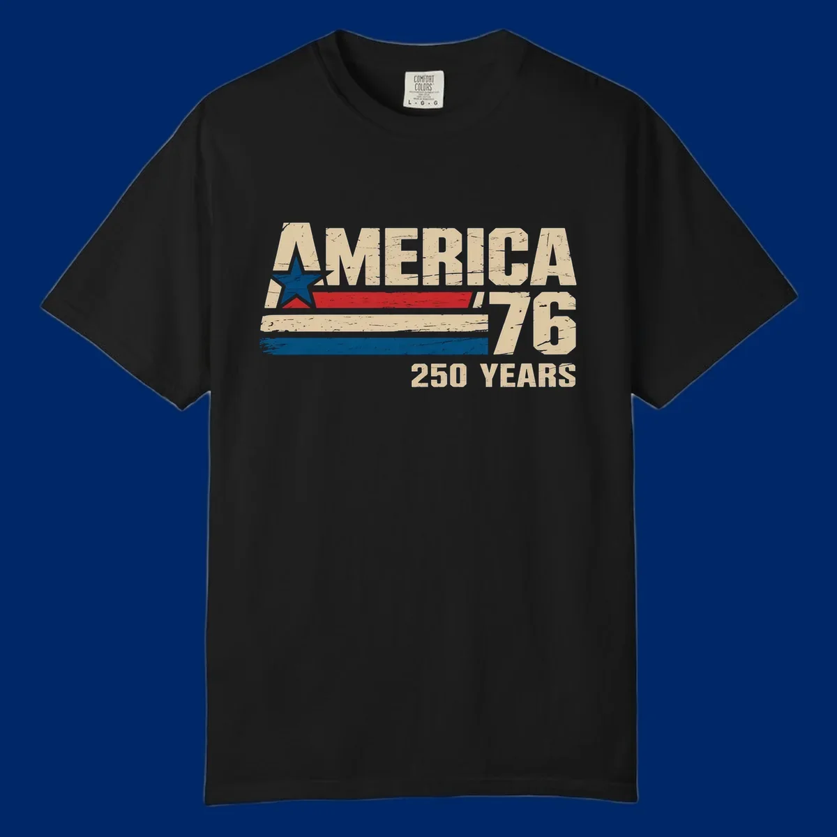 A distressed vintage design reads 'AMERICA '76' with a blue star in the A, and '250 YEARS' below. Features red, beige, and blue stripes, celebrating the america-76-250-years.