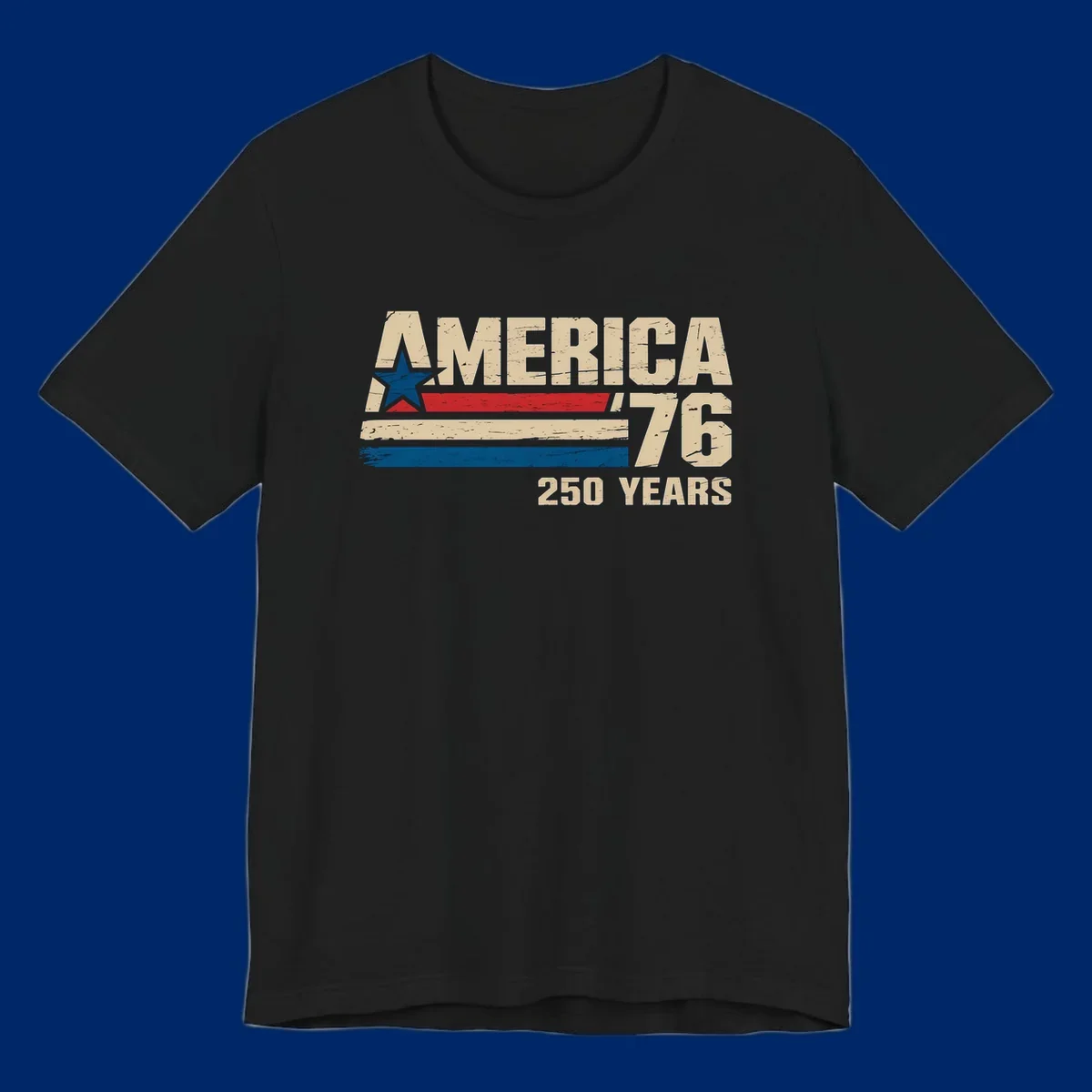 A distressed vintage design reads 'AMERICA '76' with a blue star in the A, and '250 YEARS' below. Features red, beige, and blue stripes, celebrating the america-76-250-years.