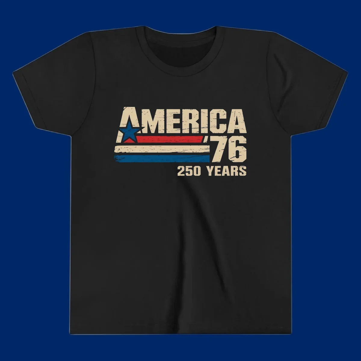 A distressed vintage design reads 'AMERICA '76' with a blue star in the A, and '250 YEARS' below. Features red, beige, and blue stripes, celebrating the america-76-250-years.