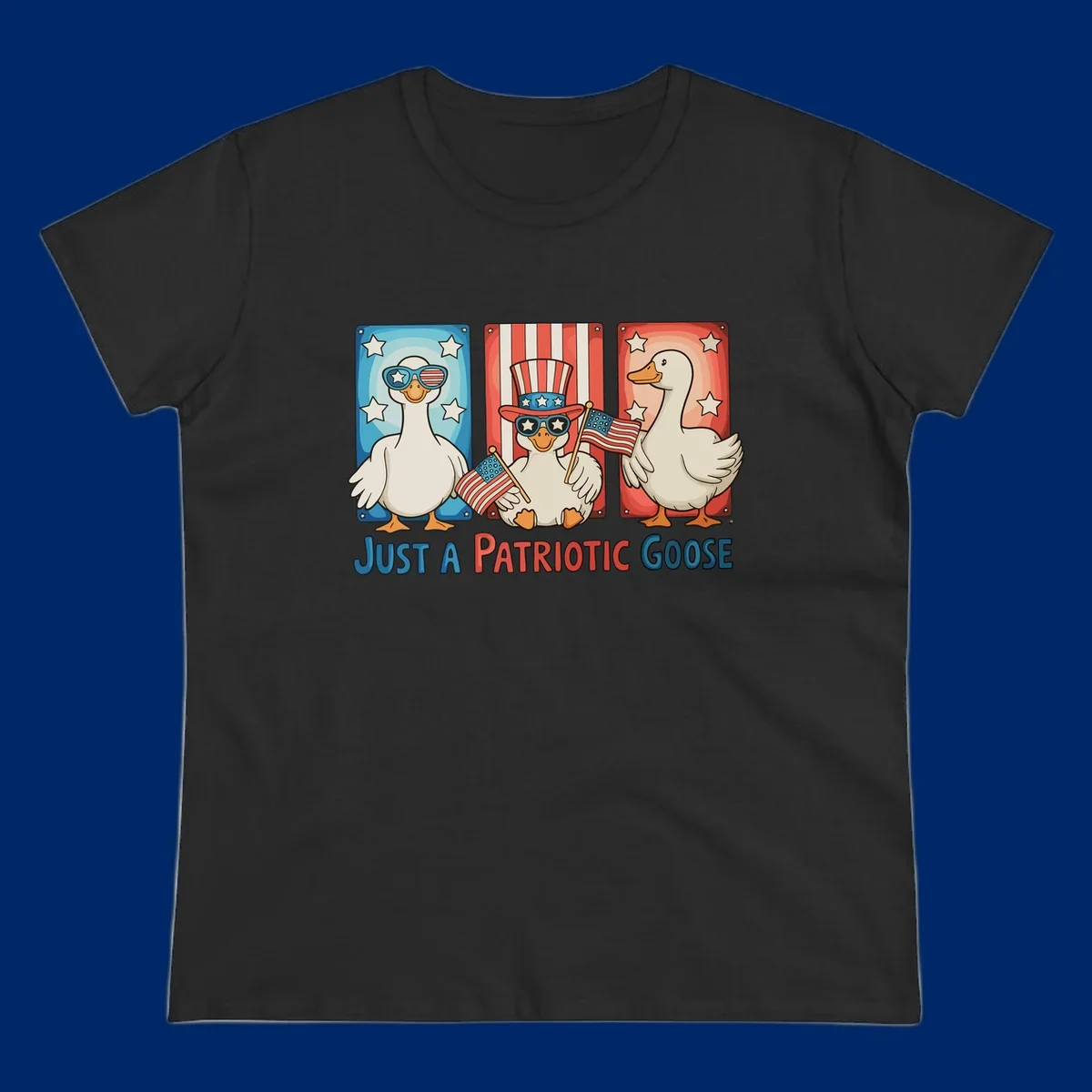 Illustration of three cartoon geese on patriotic red, white, and blue backgrounds with stars and stripes, with the text 'JUST A PATRIOTIC GOOSE'.