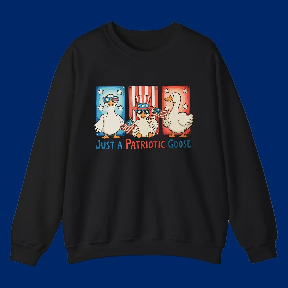 Illustration of three cartoon geese on patriotic red, white, and blue backgrounds with stars and stripes, with the text 'JUST A PATRIOTIC GOOSE'.