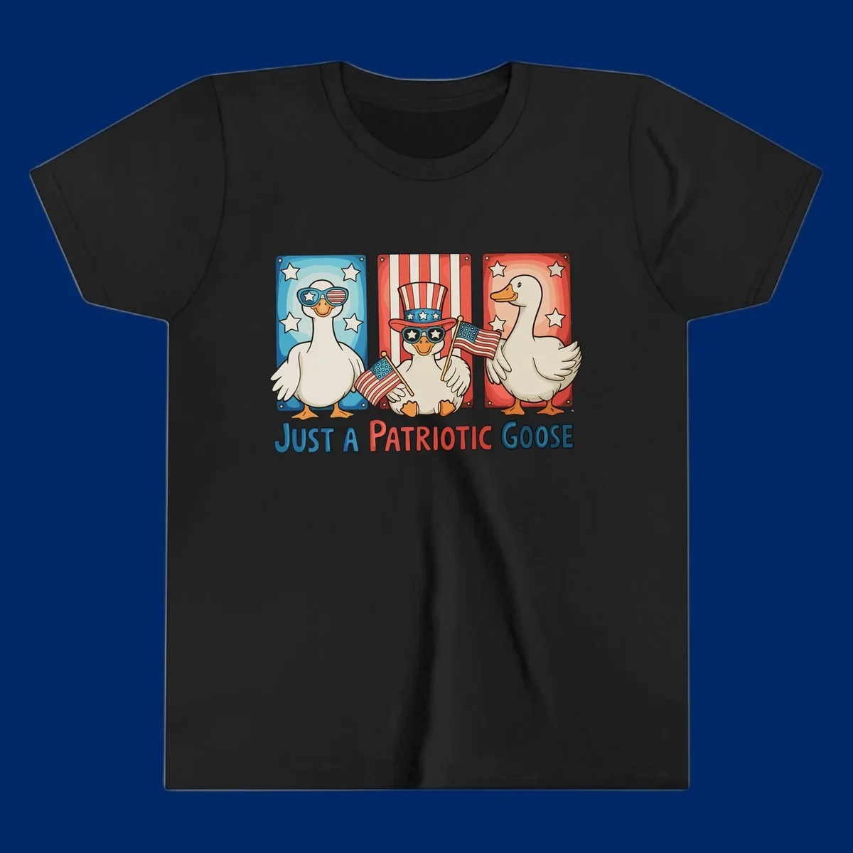 Illustration of three cartoon geese on patriotic red, white, and blue backgrounds with stars and stripes, with the text 'JUST A PATRIOTIC GOOSE'.