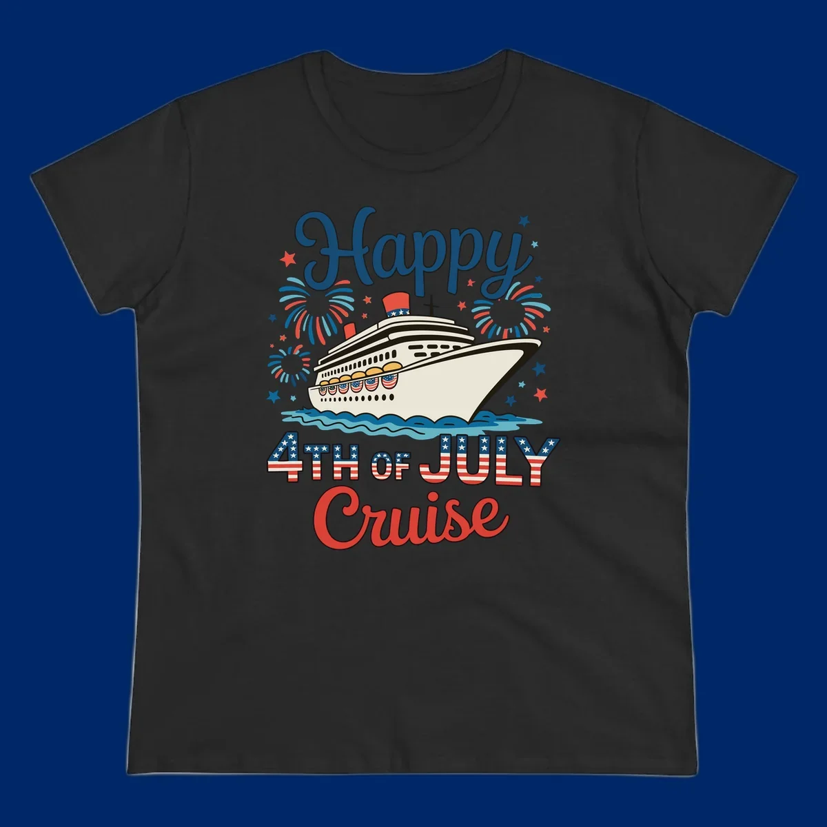 An illustrated design for a happy 4th of July cruise, featuring a white cruise ship on blue waves, surrounded by red and blue fireworks and stars, with the text 'Happy 4TH OF JULY Cruise'.