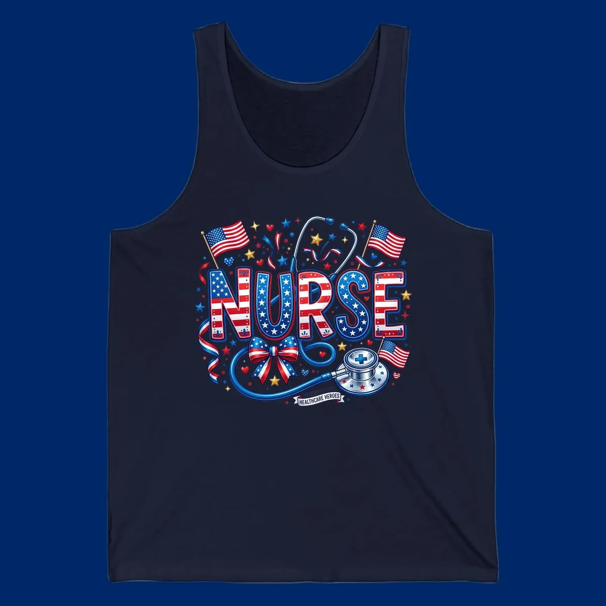 A vibrant patriotic nurse heroes design featuring the word NURSE in red, white, and blue, surrounded by American flags, a stethoscope, stars, and a banner saying 'CELEBRATING OUR HEALTHCARE HEROES'.