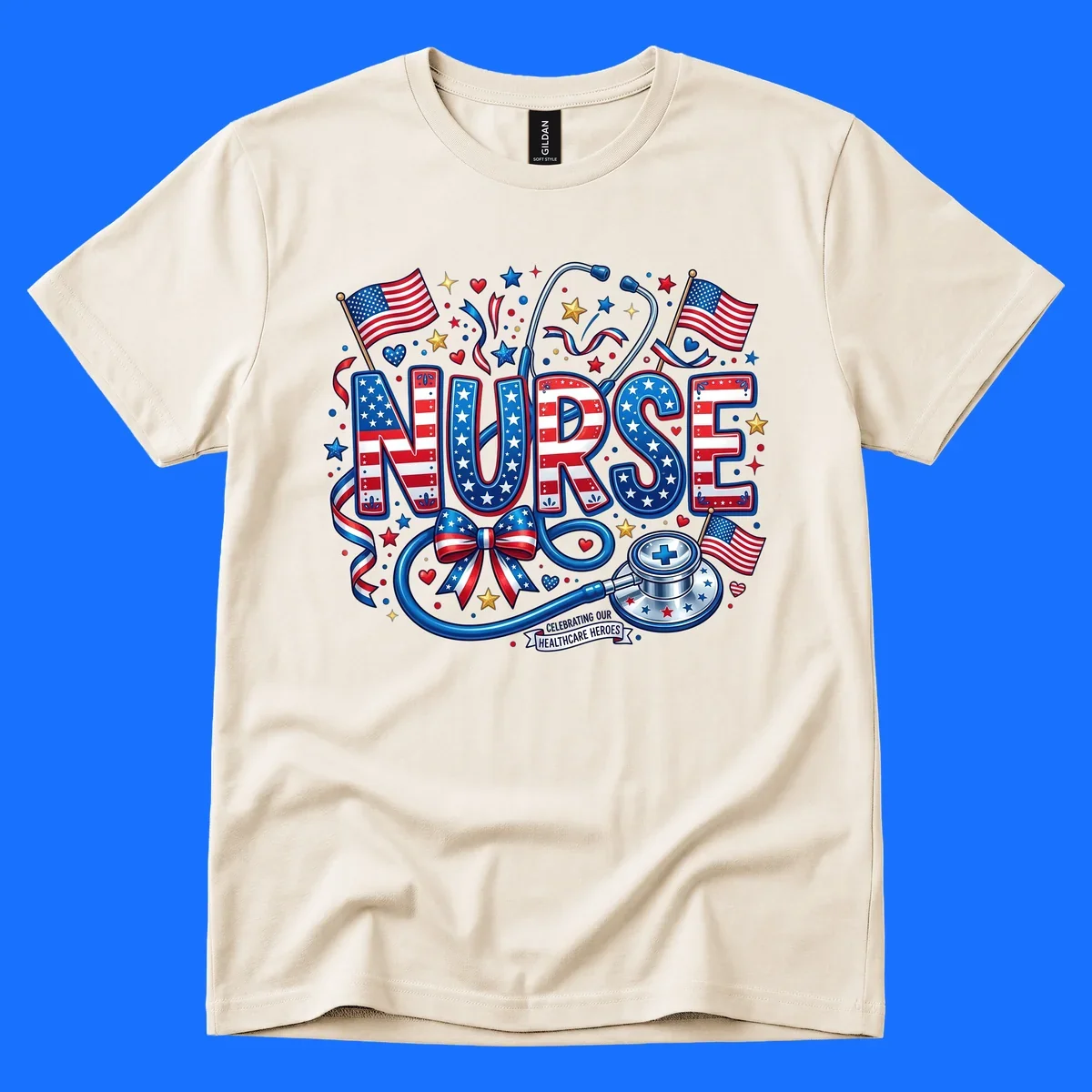 A vibrant patriotic nurse heroes design featuring the word NURSE in red, white, and blue, surrounded by American flags, a stethoscope, stars, and a banner saying 'CELEBRATING OUR HEALTHCARE HEROES'.