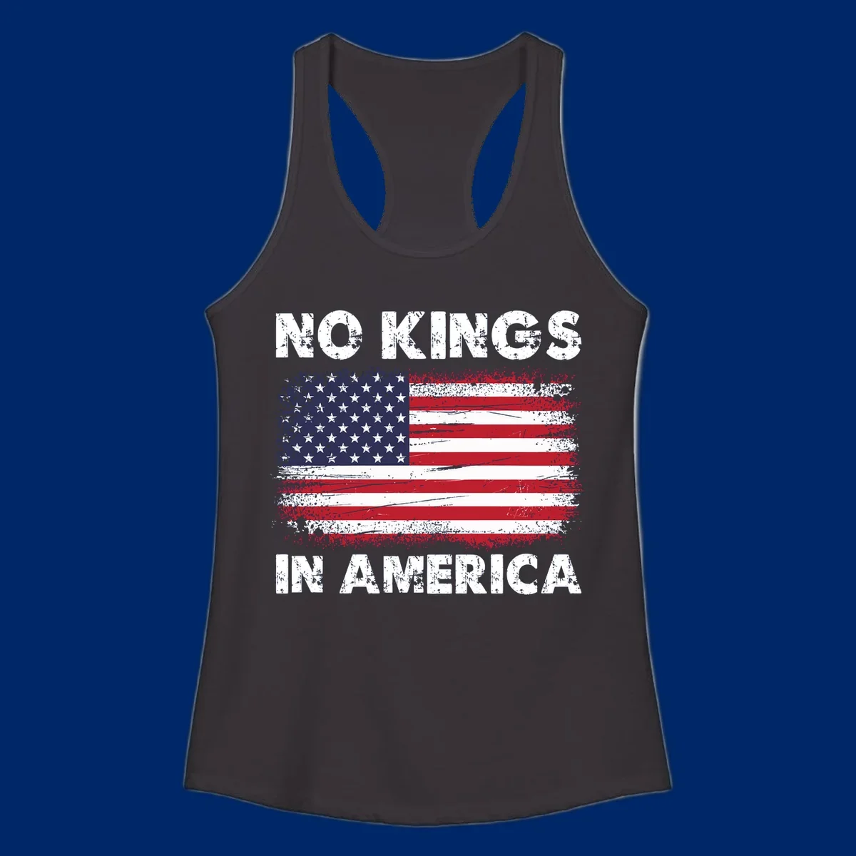 No Kings In America design featuring a distressed American flag and bold text.
