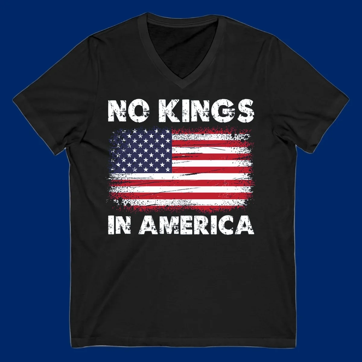 No Kings In America design featuring a distressed American flag and bold text.