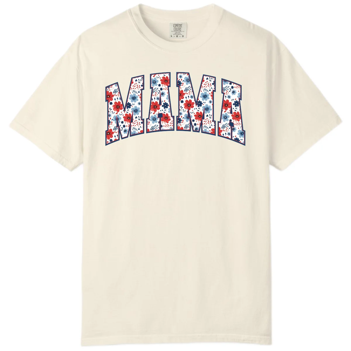 Mama Patriotic Floral Comfort Color in Ivory