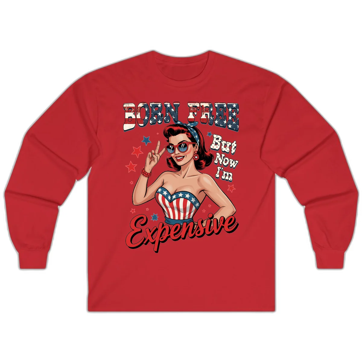 Born Free But Now I'm Expensive Long Sleeve in Red