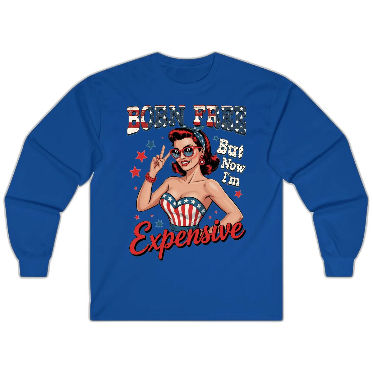 Born Free But Now I'm Expensive Long Sleeve in Royal