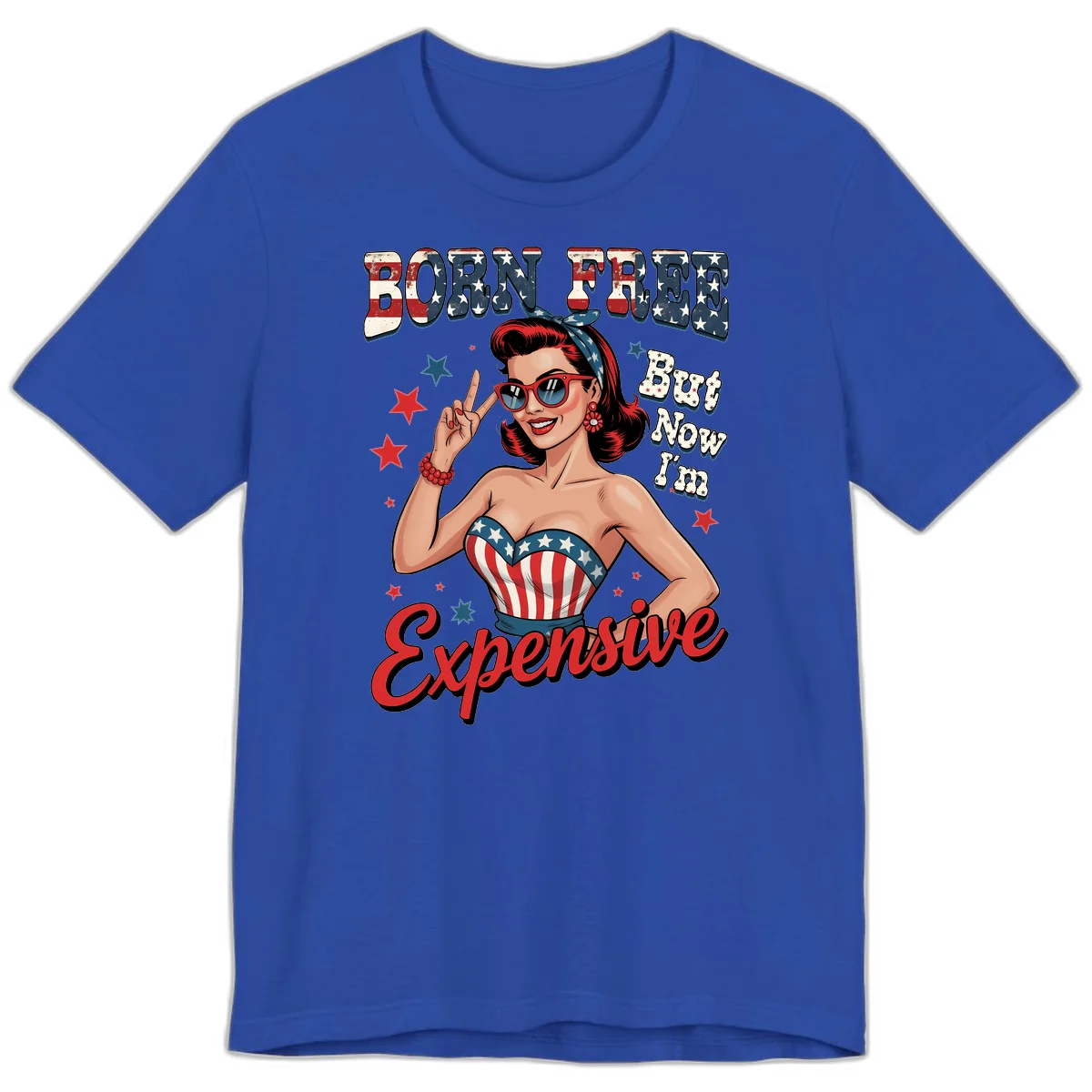 Born Free But Now I'm Expensive Premium T-Shirt in True Royal