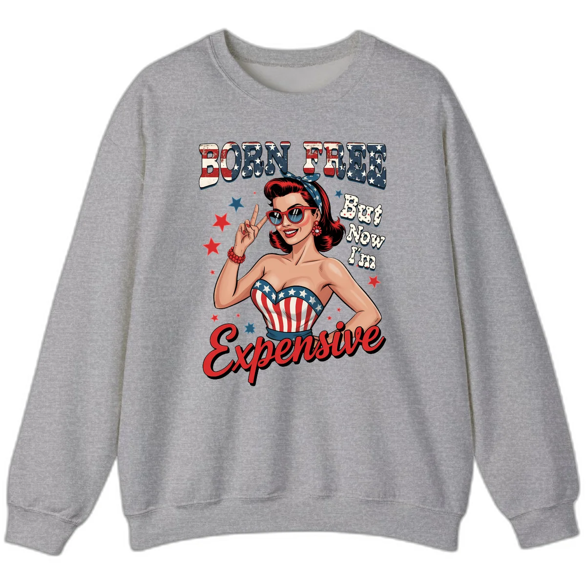 Born Free But Now I'm Expensive Sweatshirt in Sport Grey