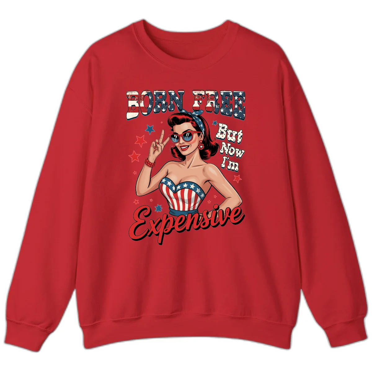 Born Free But Now I'm Expensive Sweatshirt in Red
