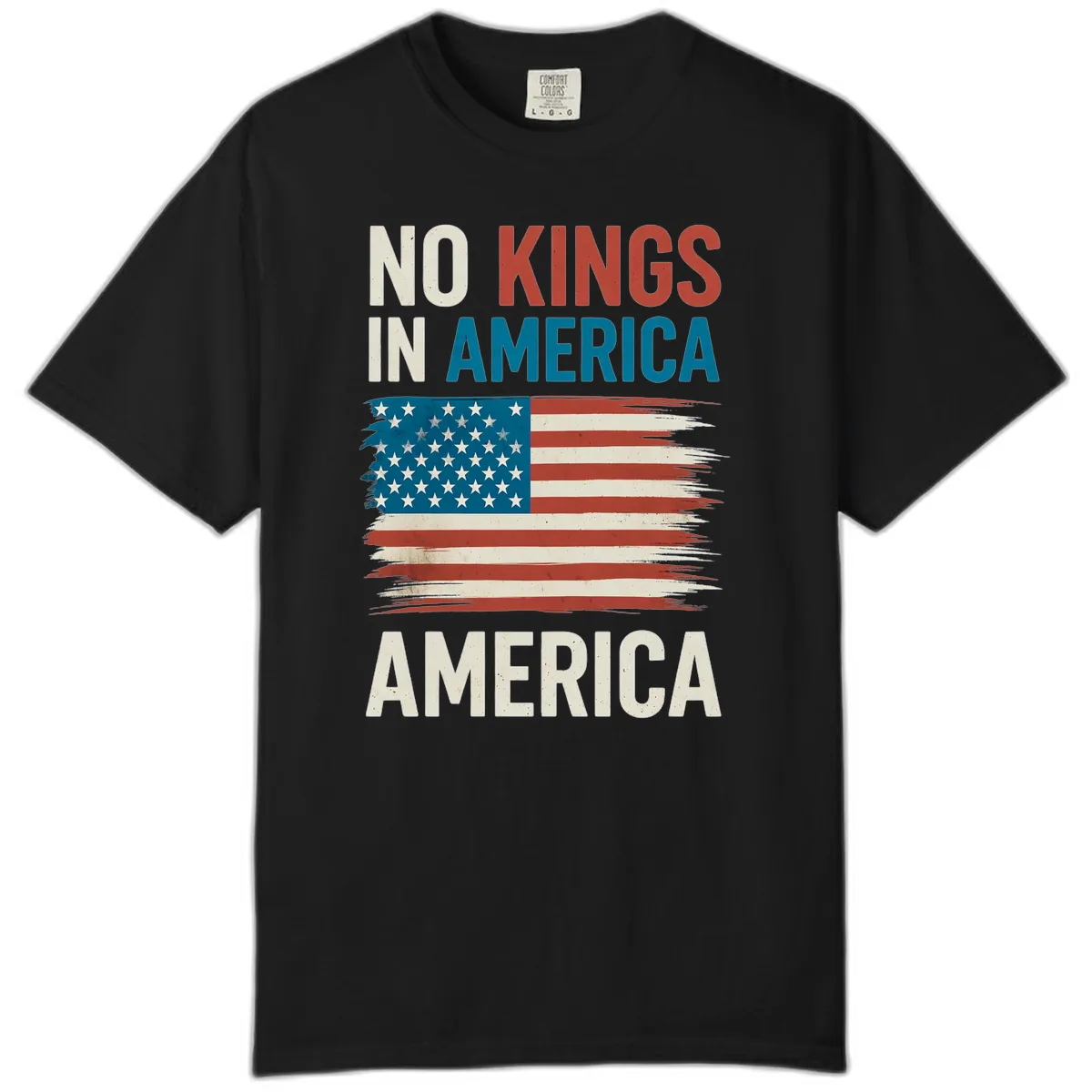 No Kings In America Distressed Flag Design Comfort Color in Black