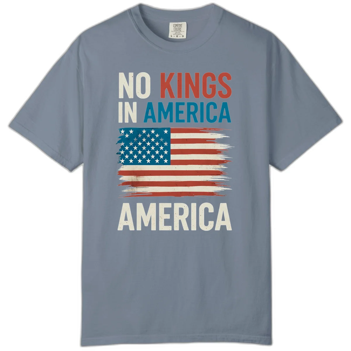 No Kings In America Comfort Color in Blue Jean