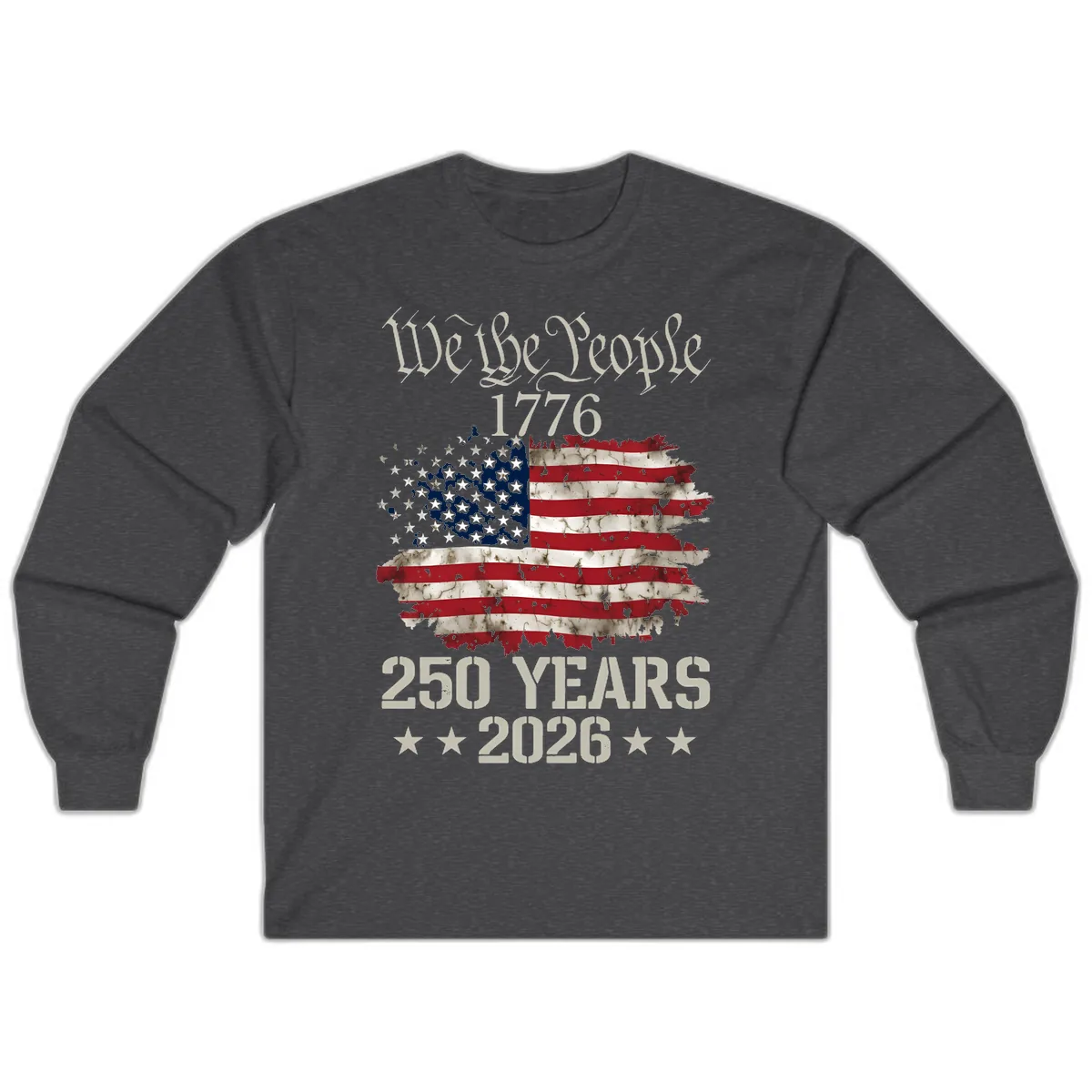 We The People 1776 Distressed Flag 250th Anniversary Long Sleeve in Dark Heather