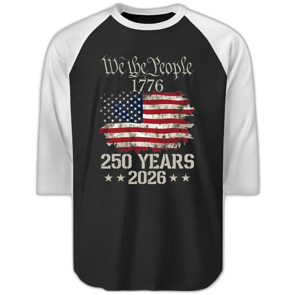 We The People 1776 Distressed Flag 250th Anniversary Raglan 3/4 in Black White