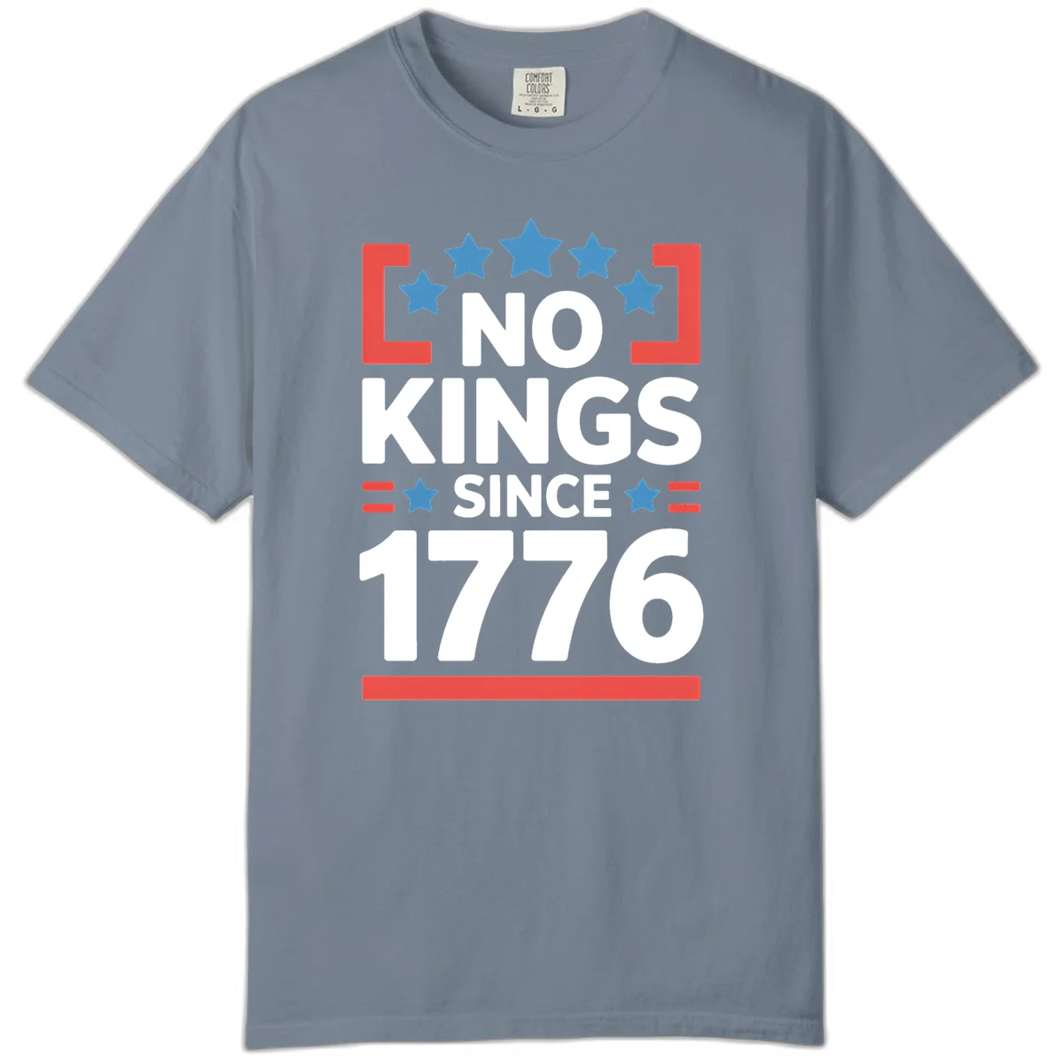 No Kings Since 1776 Comfort Color in Blue Jean