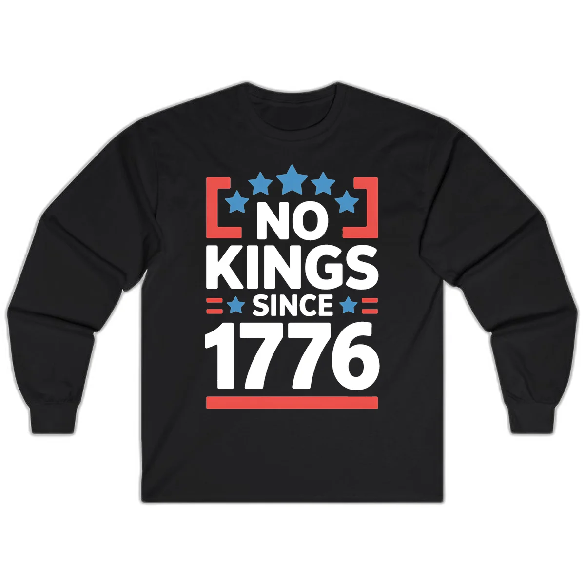 No Kings Since 1776 Long Sleeve in Black