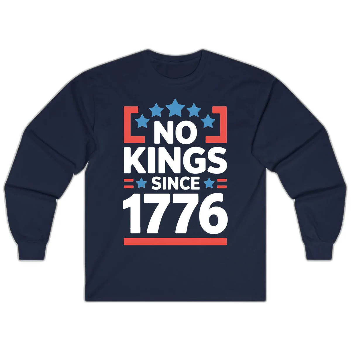 No Kings Since 1776 Long Sleeve in Navy
