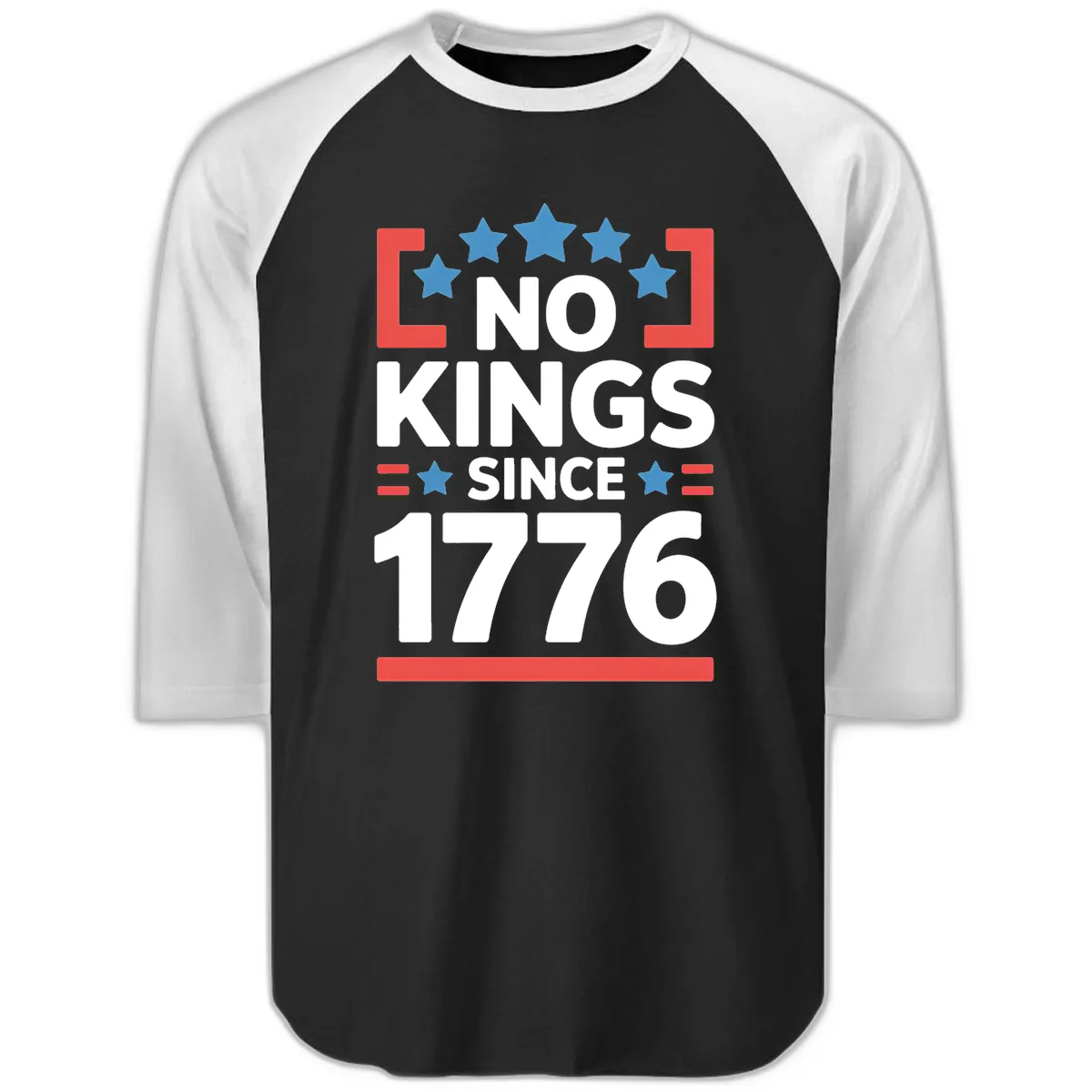 No Kings Since 1776 Patriotic Celebration Raglan 3/4 in Black White