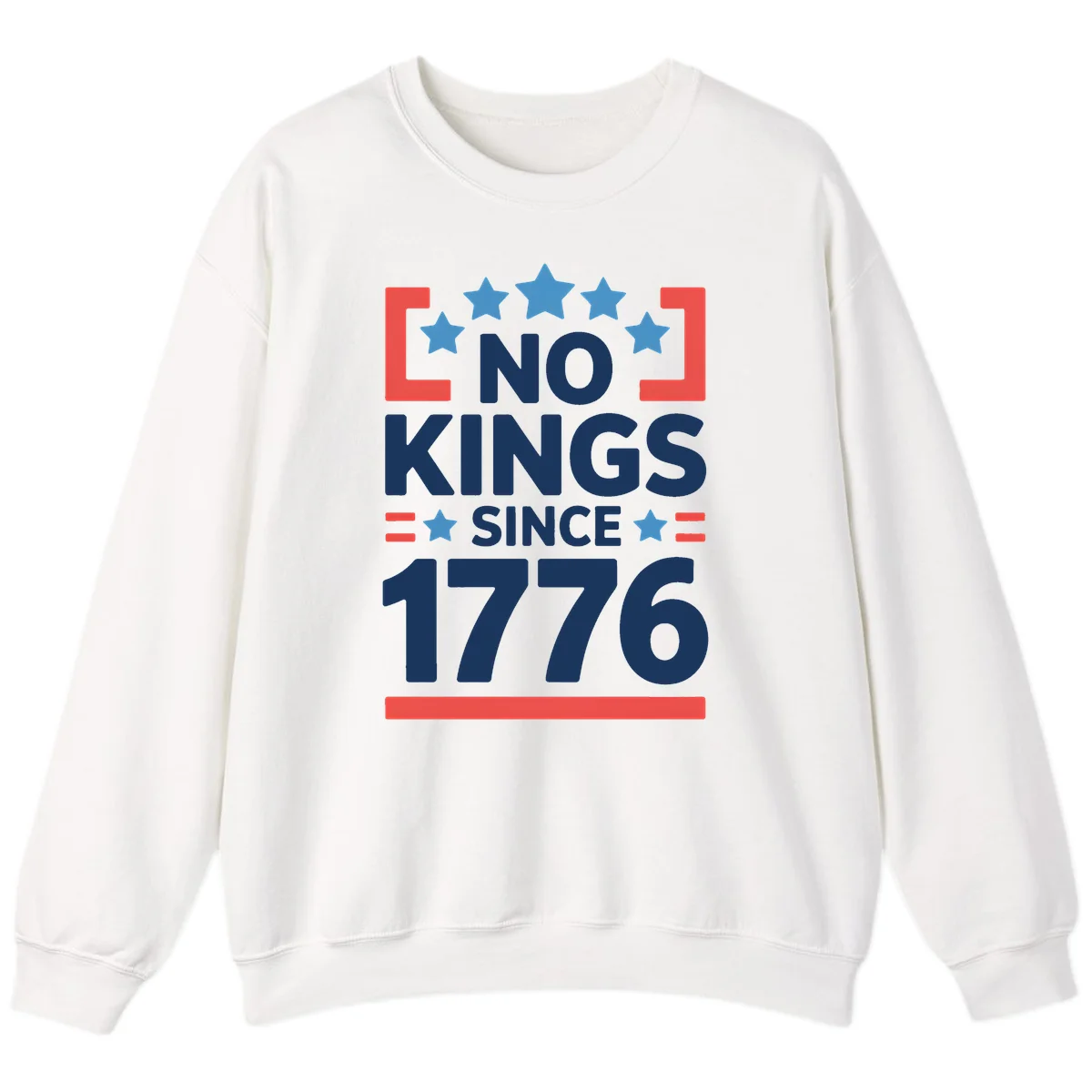 No Kings Since 1776 Sweatshirt in White