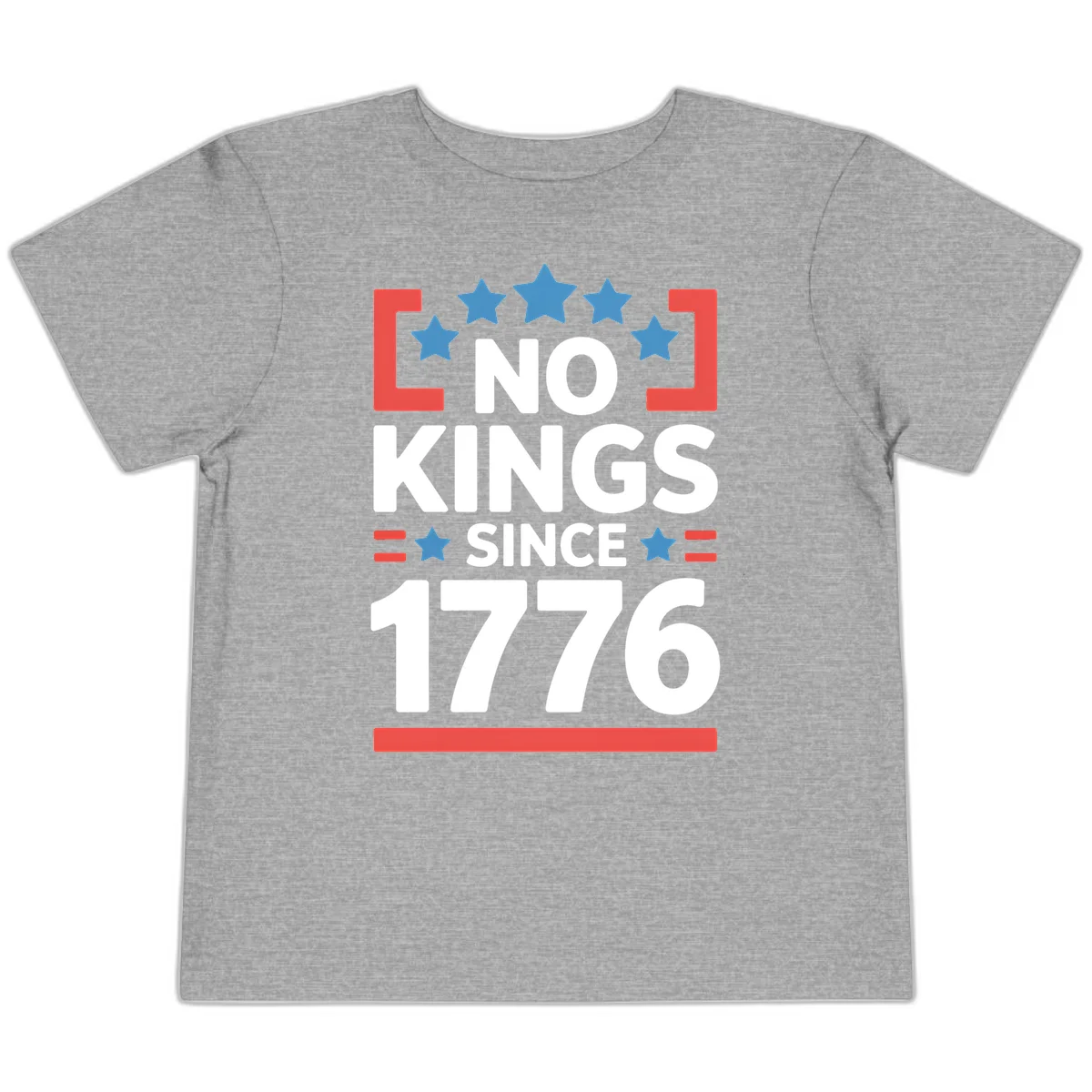 No Kings Since 1776 Toddler T-Shirt in Athletic Heather