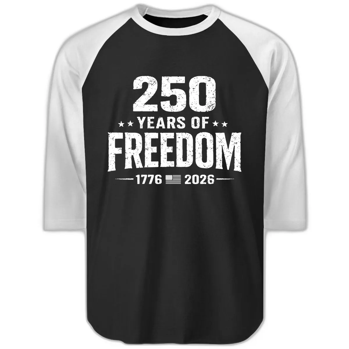 America's 250th Anniversary Freedom Celebration Raglan 3/4 in Black White