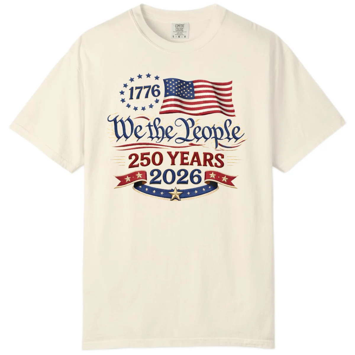 We the People 1776 250 Years 2026 Comfort Color in Ivory