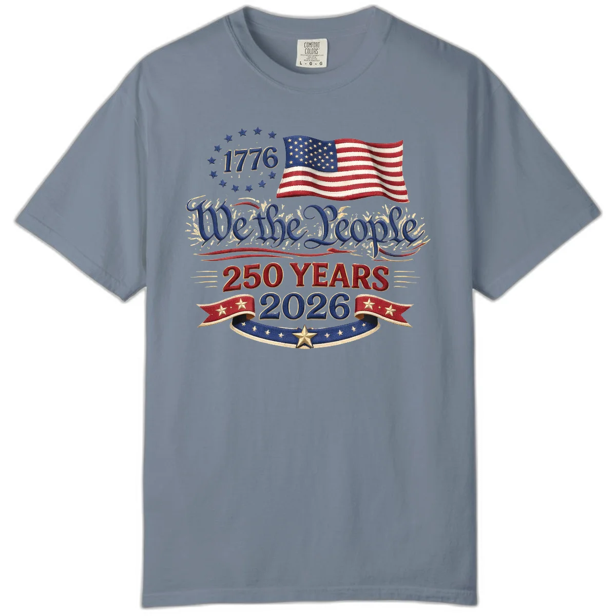 We the People 1776 250 Years 2026 Comfort Color in Blue Jean