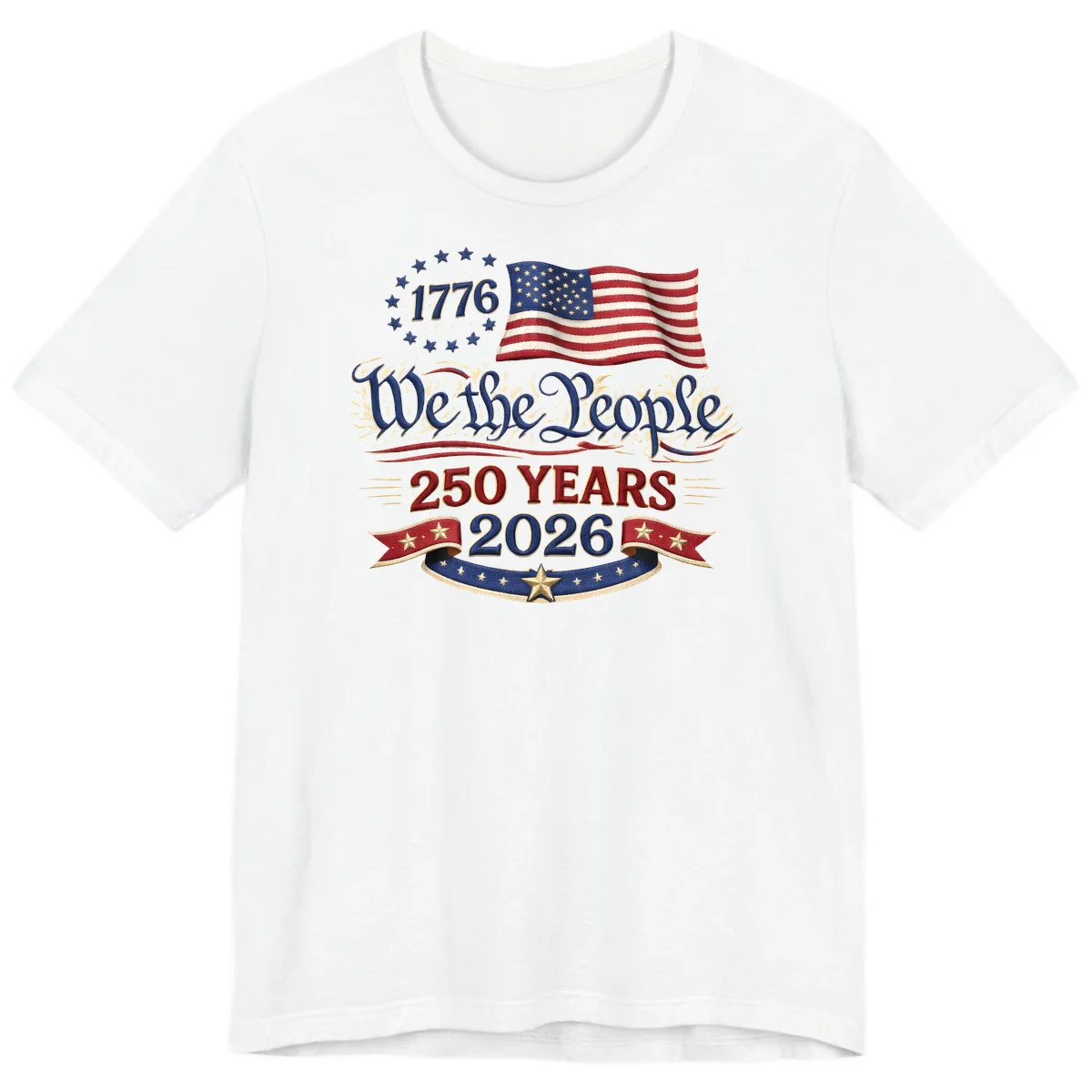 We the People 1776 250 Years 2026 Premium T-Shirt in White