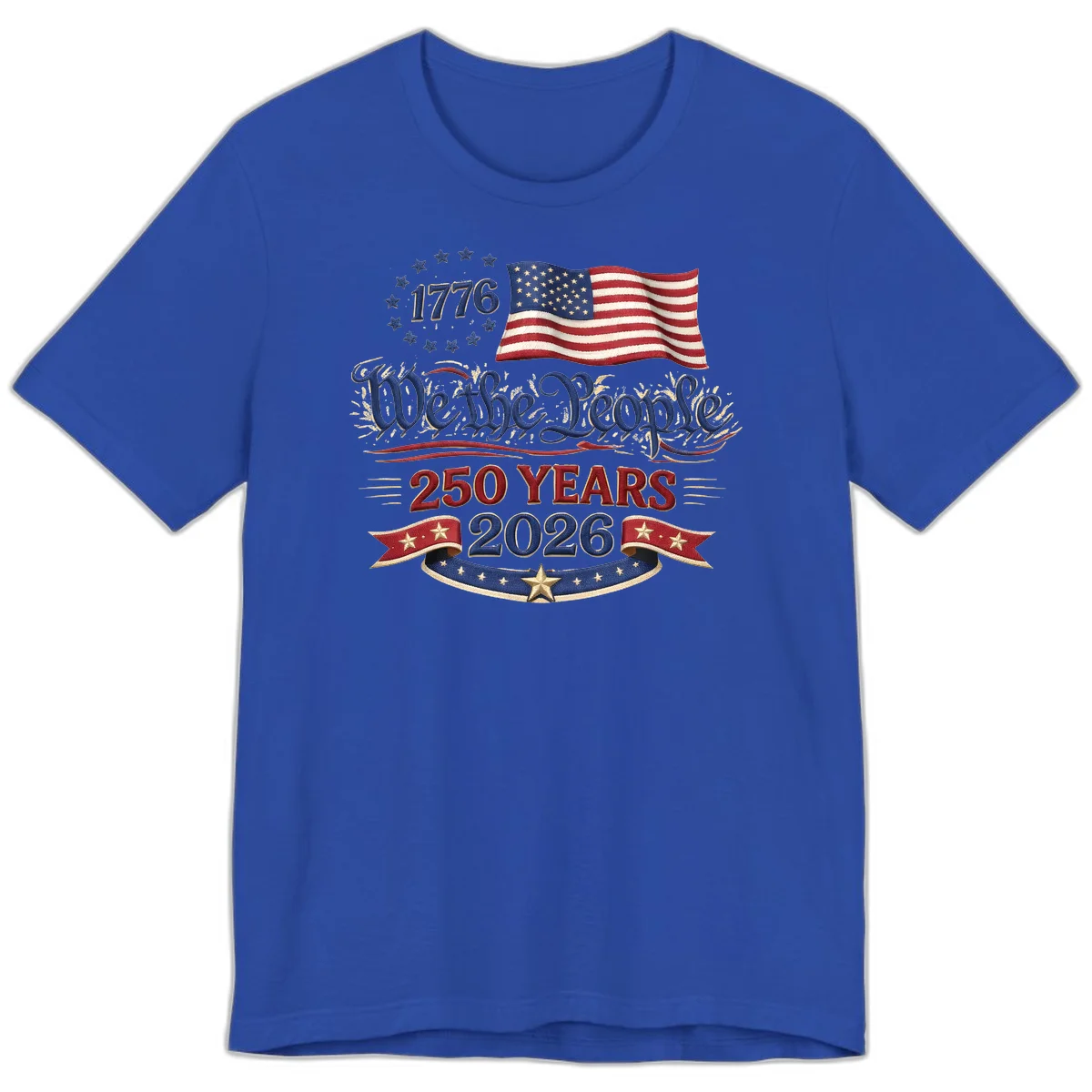 We the People 1776 250 Years 2026 Premium T-Shirt in True Royal