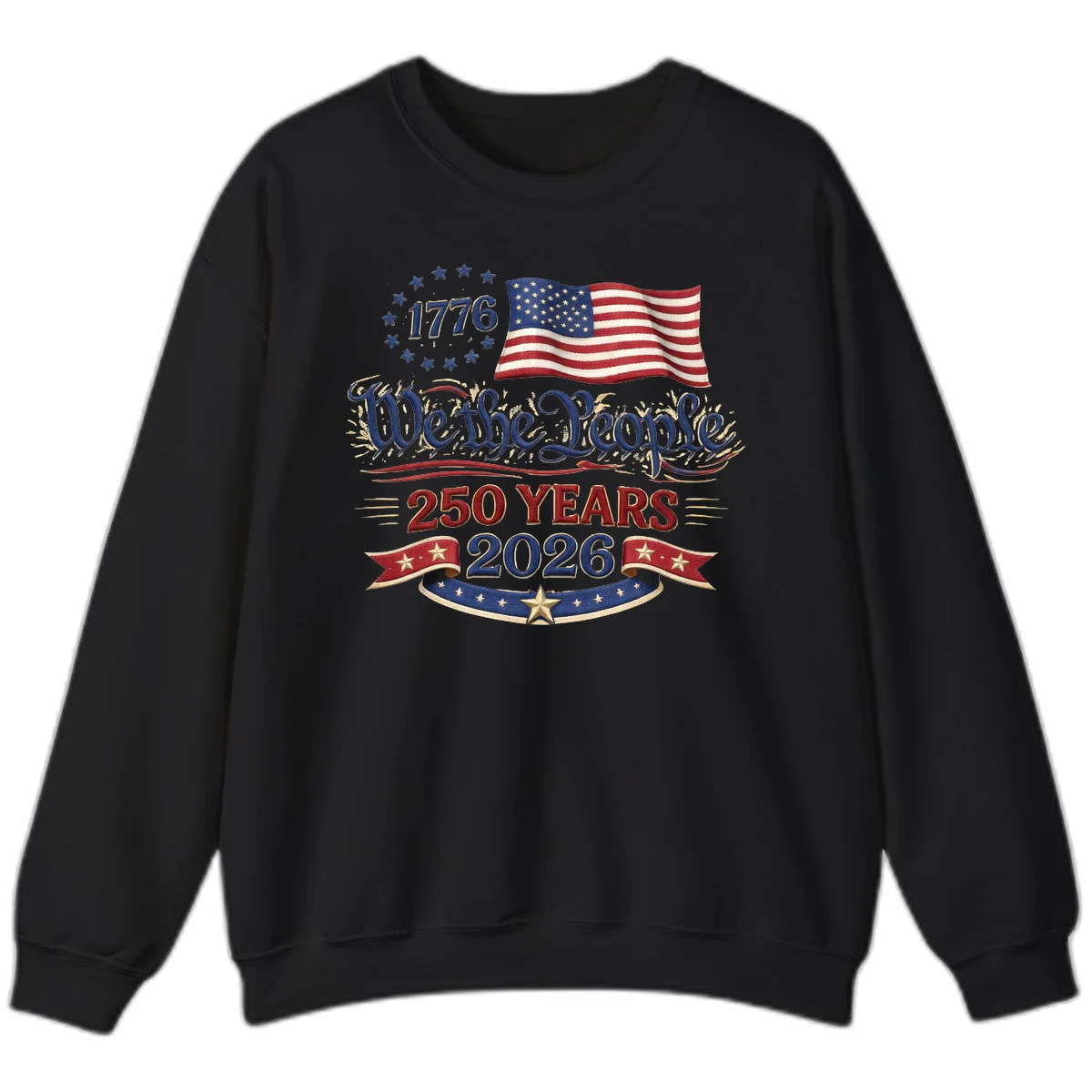 We the People 1776 250 Years 2026 Sweatshirt in Black