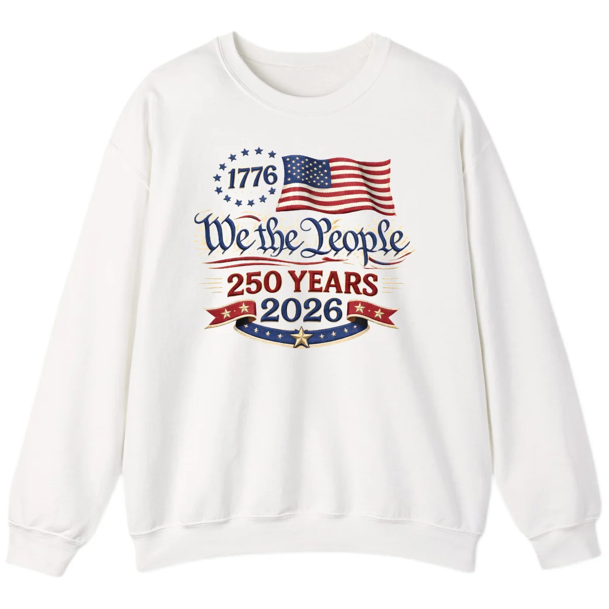 We the People 1776 250 Years 2026 Sweatshirt in White