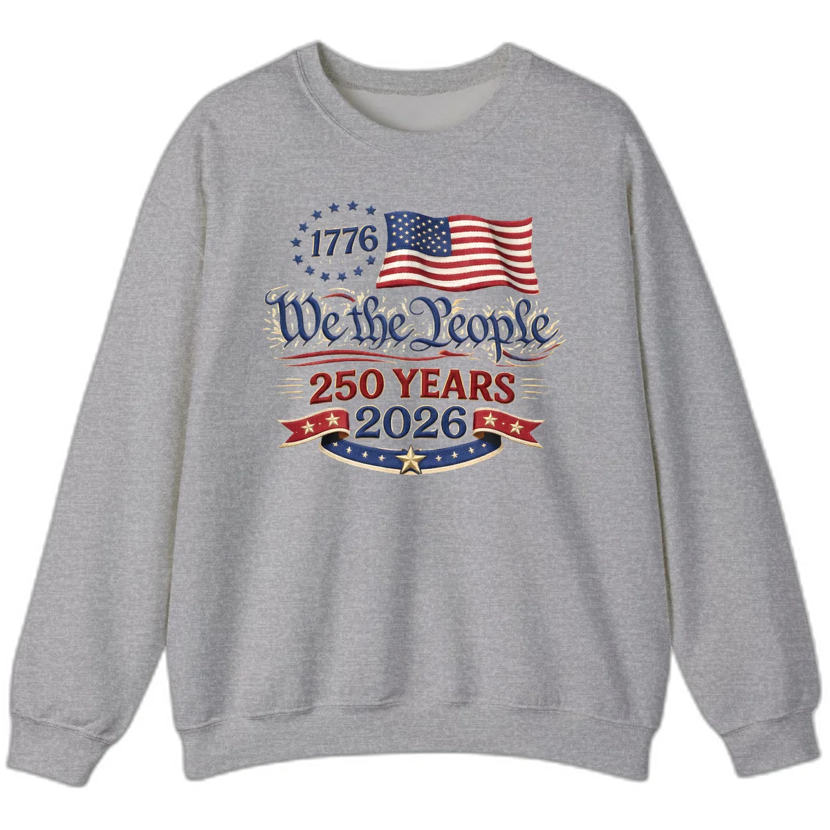 We the People 1776 250 Years 2026 Sweatshirt in Sport Grey