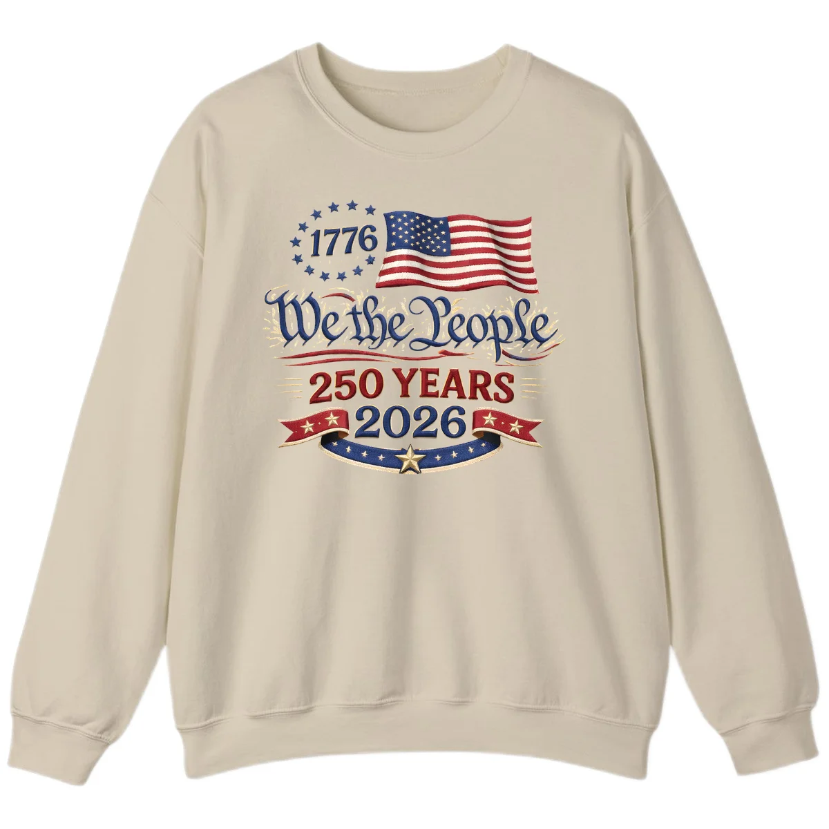 We the People 1776 250 Years 2026 Sweatshirt in Sand
