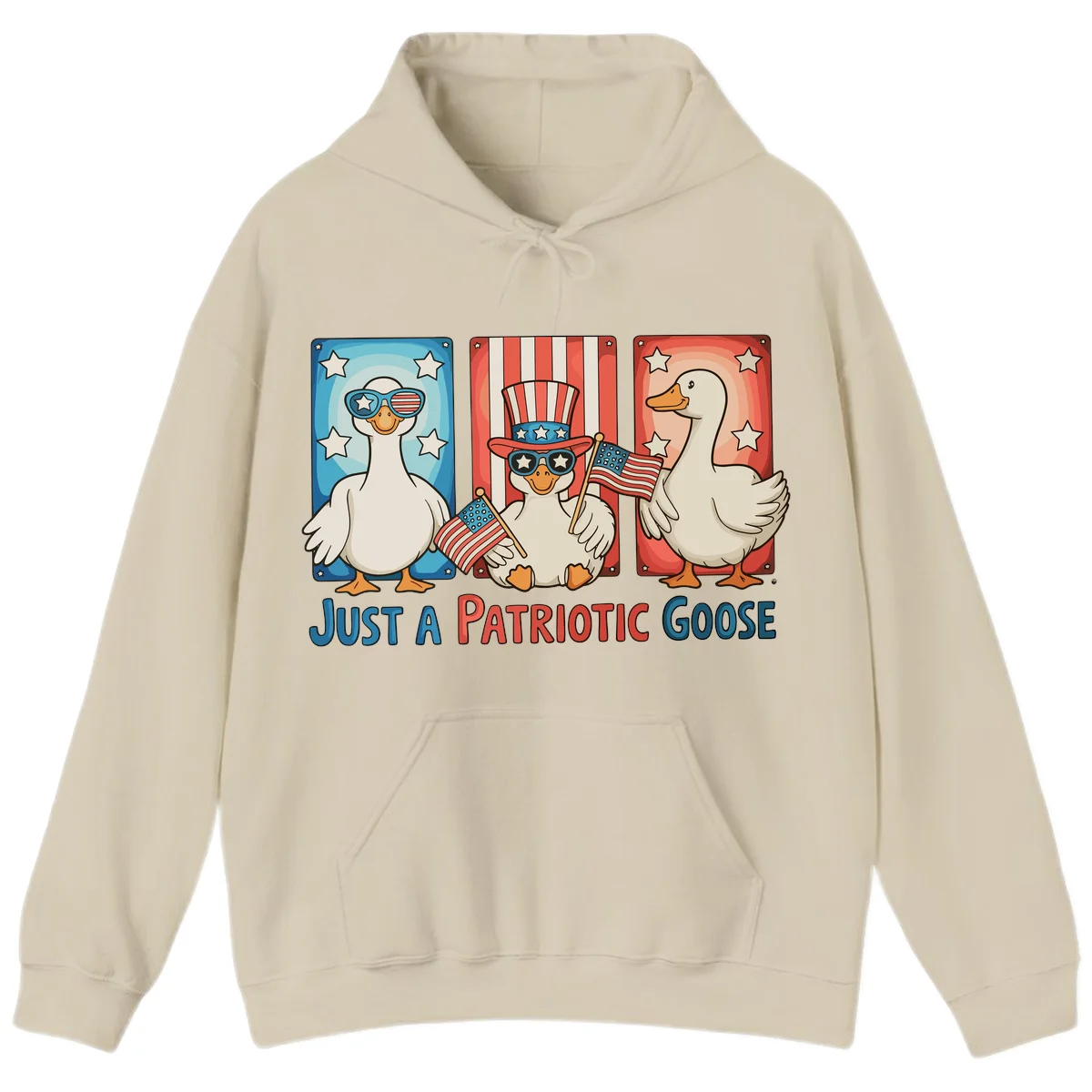 Just A Patriotic Goose Hoodie in Sand