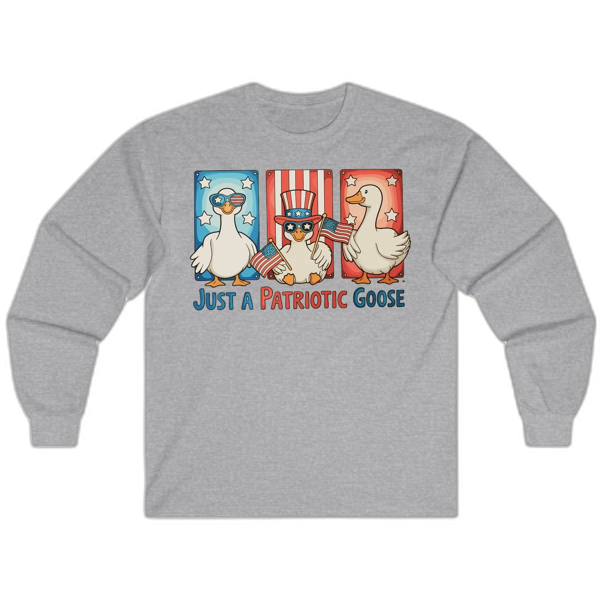 Just A Patriotic Goose Long Sleeve in Sport Grey