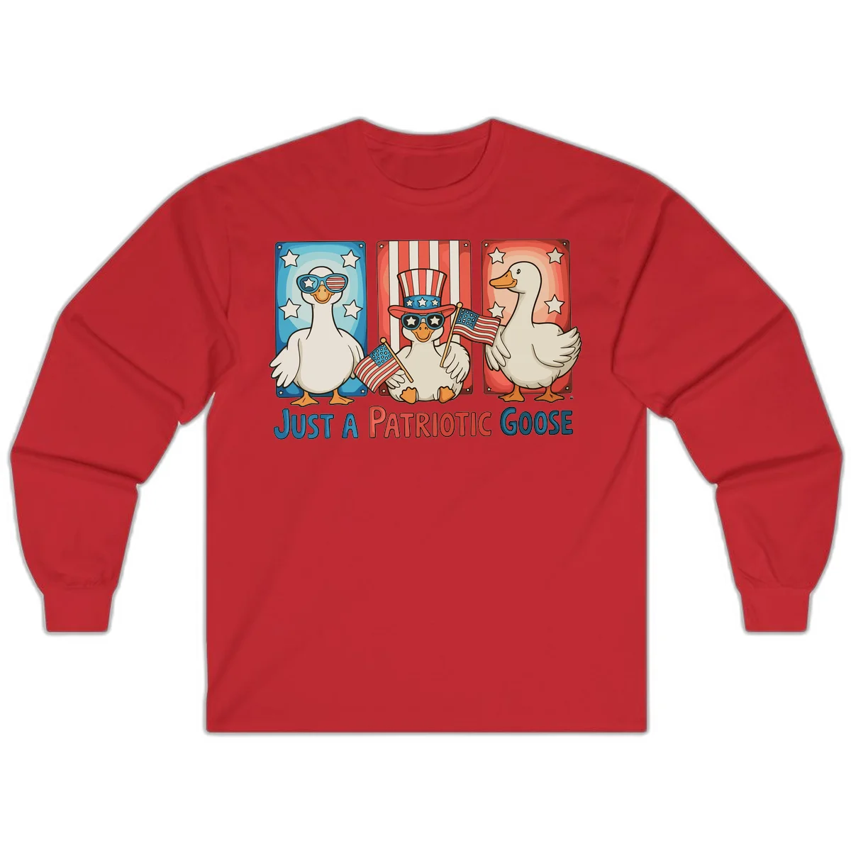 Just A Patriotic Goose Long Sleeve in Red
