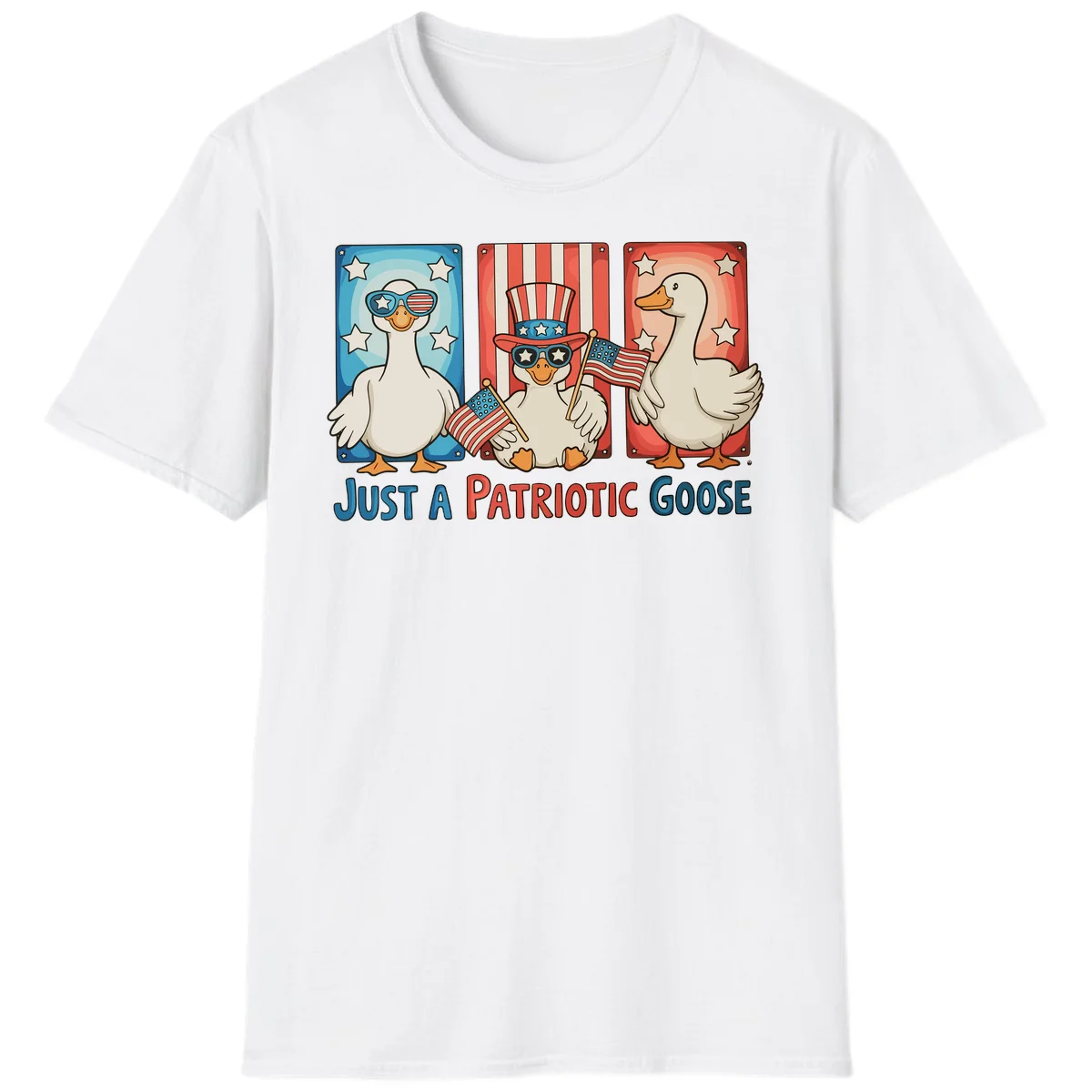 Just A Patriotic Goose T-Shirt in White