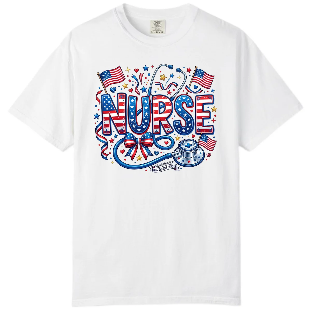 Patriotic Nurse Heroes Comfort Color in White